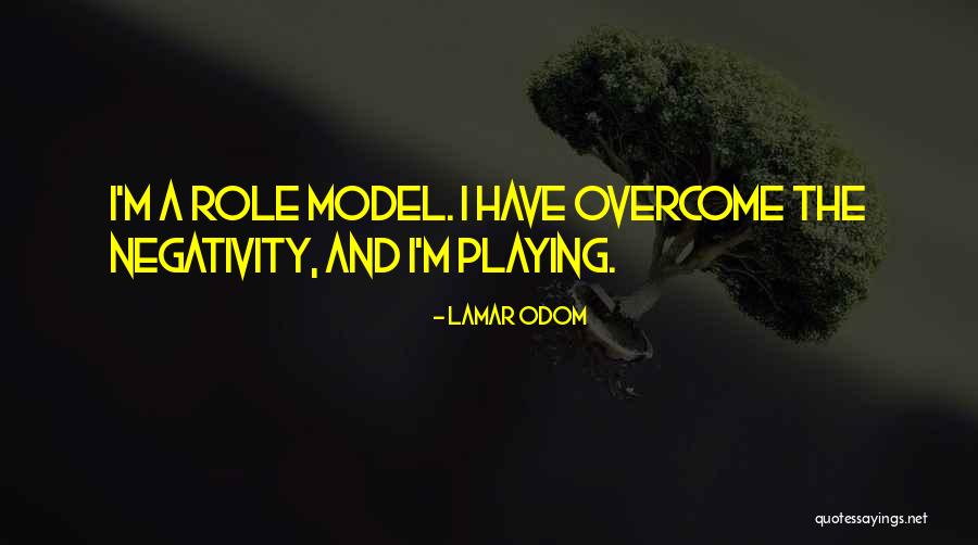 Others Negativity Quotes By Lamar Odom