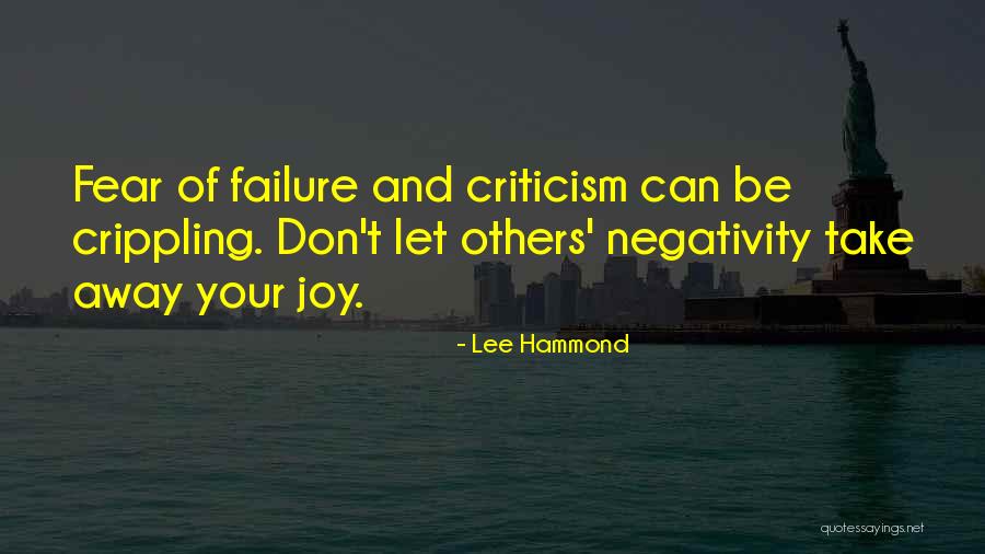 Others Negativity Quotes By Lee Hammond