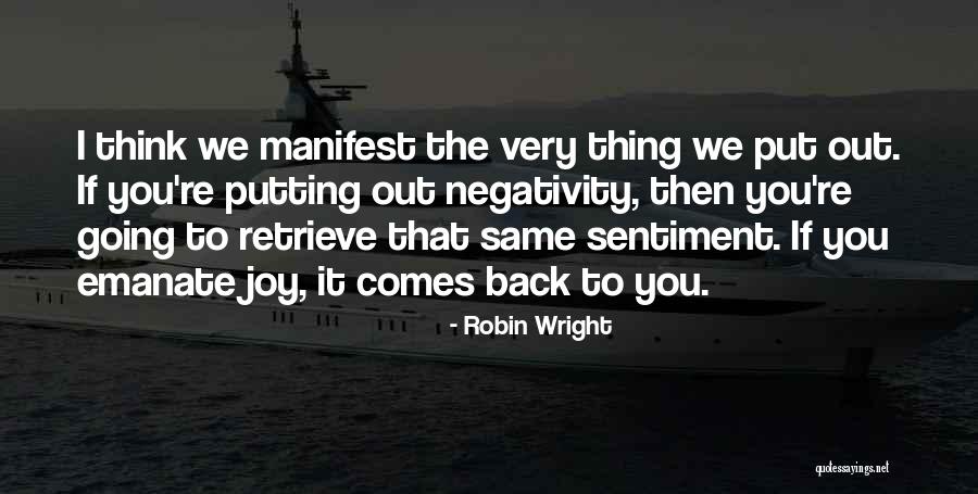Others Negativity Quotes By Robin Wright Others Negativity Quotes By Robin Wright