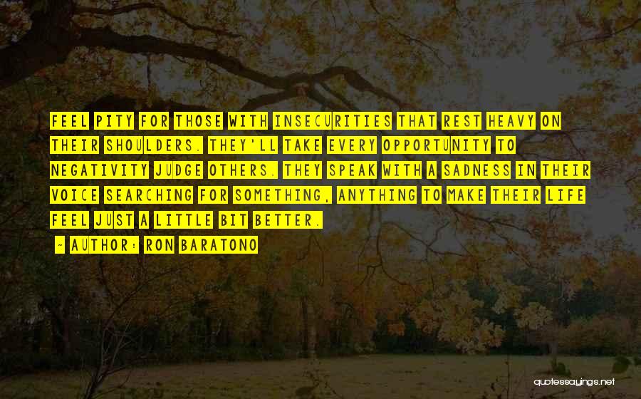 Others Negativity Quotes By Ron Baratono Others Negativity Quotes By Ron Baratono