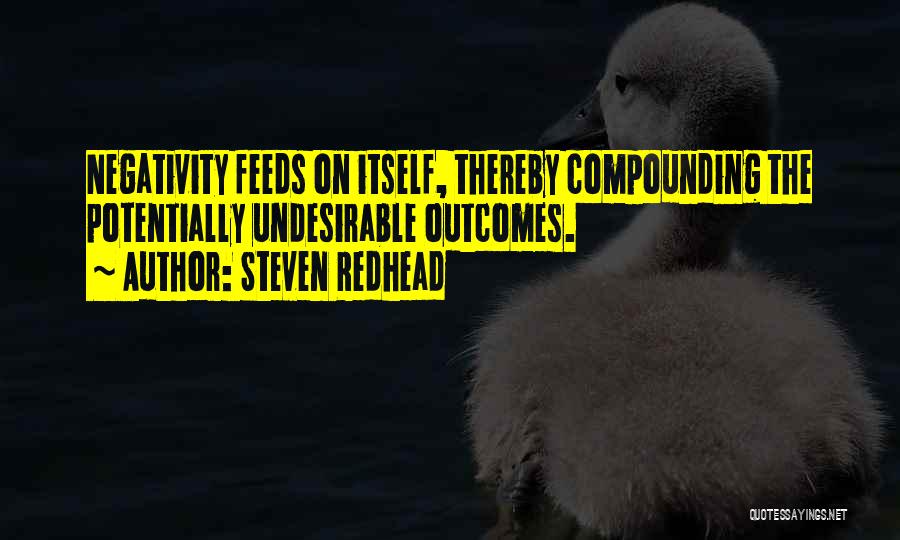 Others Negativity Quotes By Steven Redhead