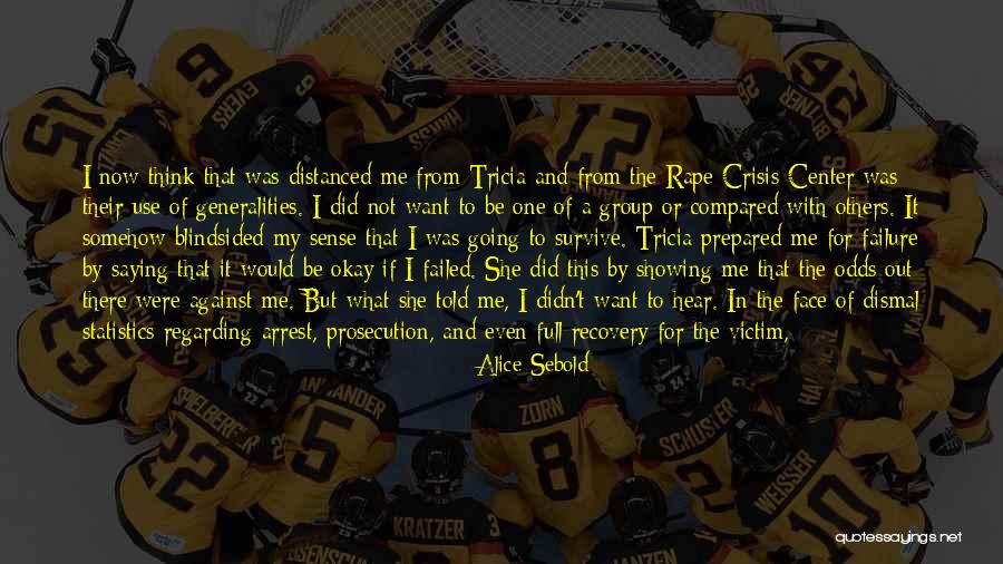 Others Not Being Prepared Quotes By Alice Sebold Others Not Being Prepared Quotes By Alice Sebold
