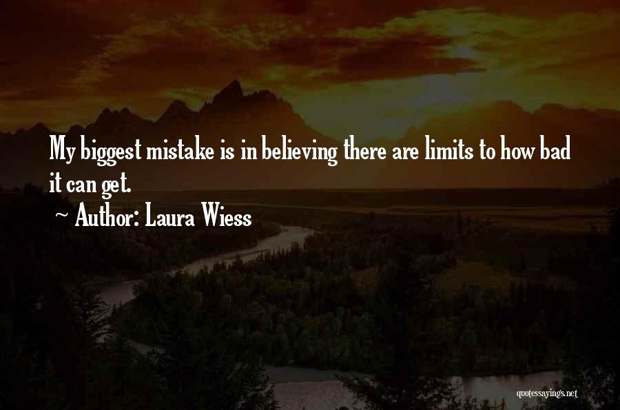 Others Not Believing In You Quotes By Laura Wiess