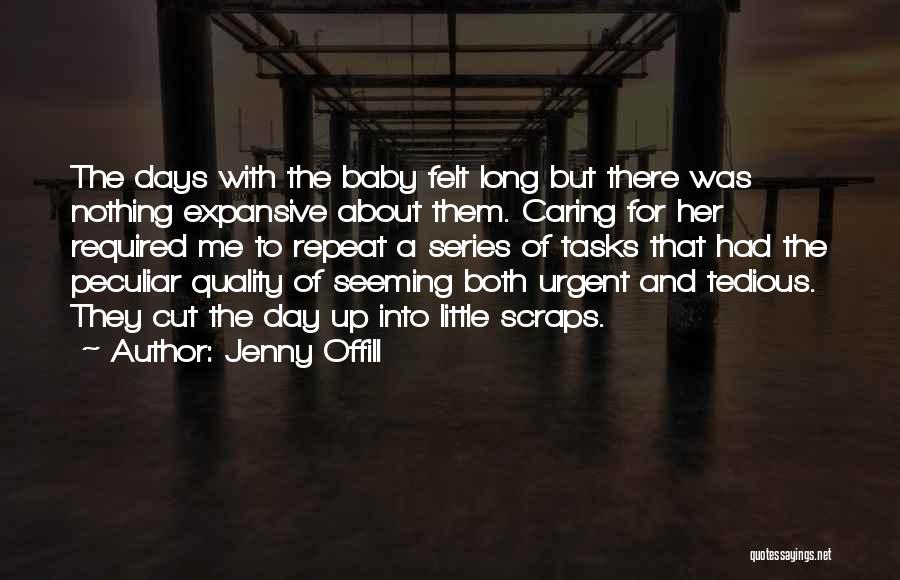 Others Not Caring About You Quotes By Jenny Offill