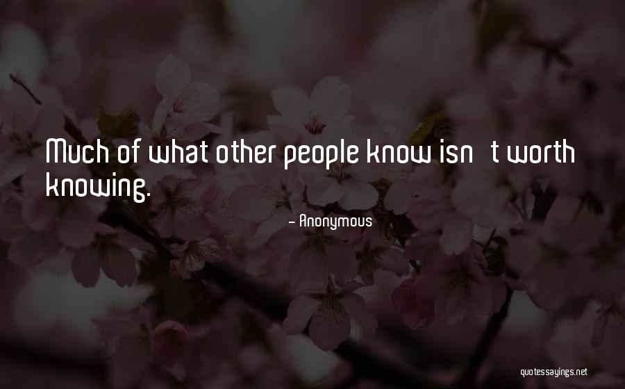 Others Not Knowing Your Worth Quotes By Anonymous Others Not Knowing Your Worth Quotes By Anonymous