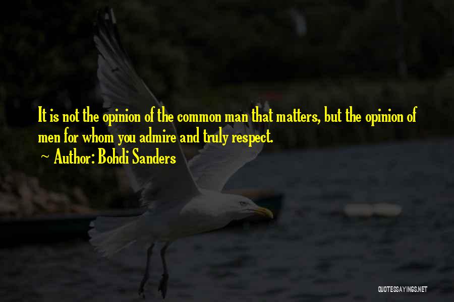 Others Opinions Of You Quotes By Bohdi Sanders