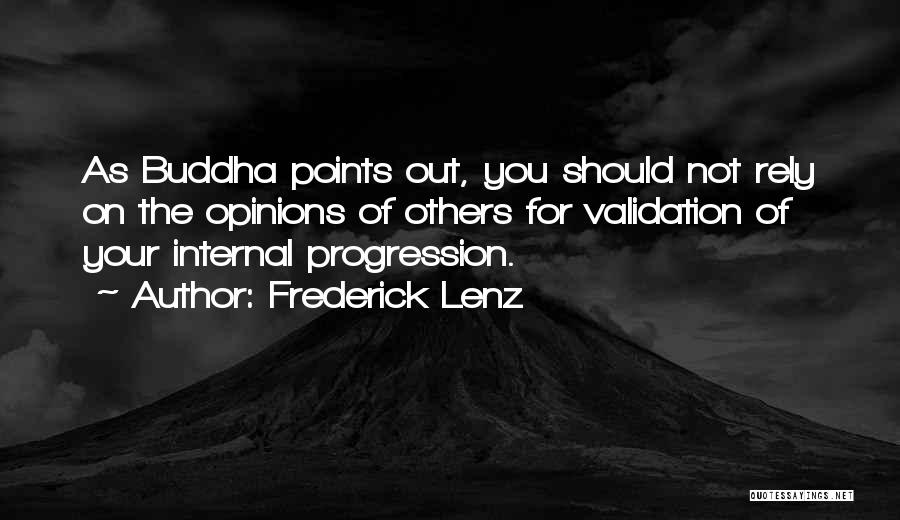 Others Opinions Of You Quotes By Frederick Lenz