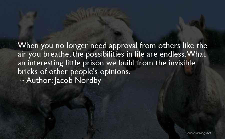 Others Opinions Of You Quotes By Jacob Nordby