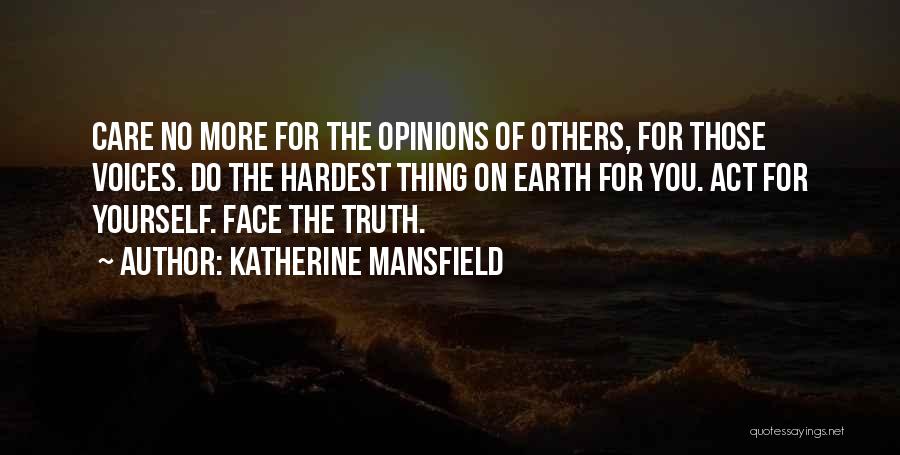 Others Opinions Of You Quotes By Katherine Mansfield