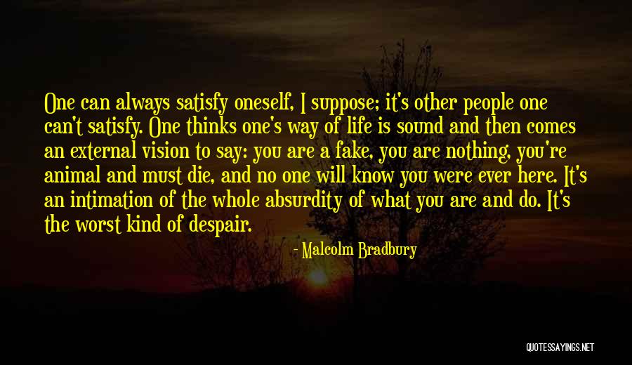 Others Opinions Of You Quotes By Malcolm Bradbury