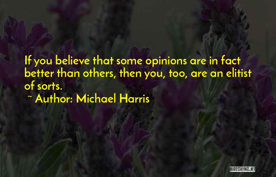 Others Opinions Of You Quotes By Michael Harris