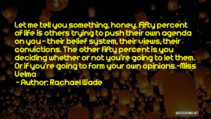 Others Opinions Of You Quotes By Rachael Wade