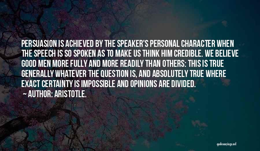 Others Opinions Quotes By Aristotle.