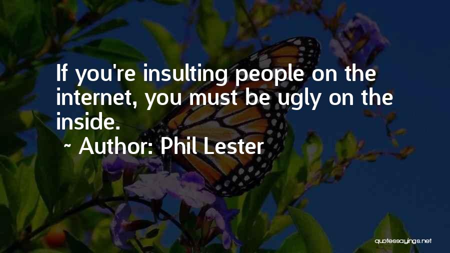 Others Opinions Quotes By Phil Lester