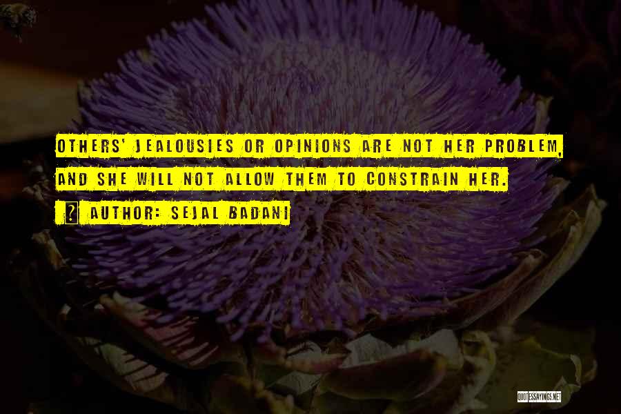 Others Opinions Quotes By Sejal Badani