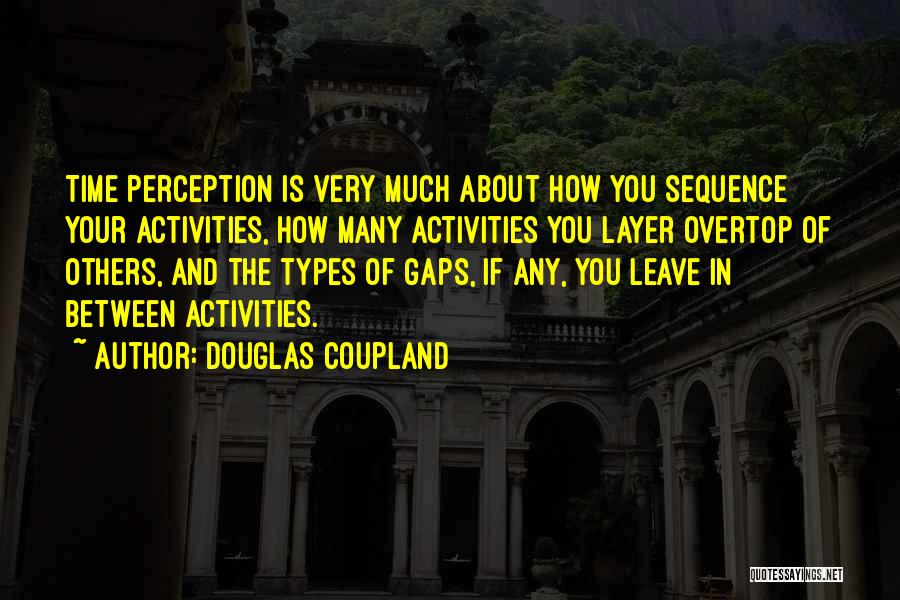 Others Perception Of You Quotes By Douglas Coupland