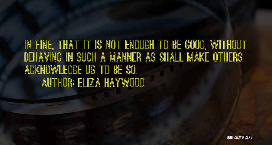 Others Perception Quotes By Eliza Haywood