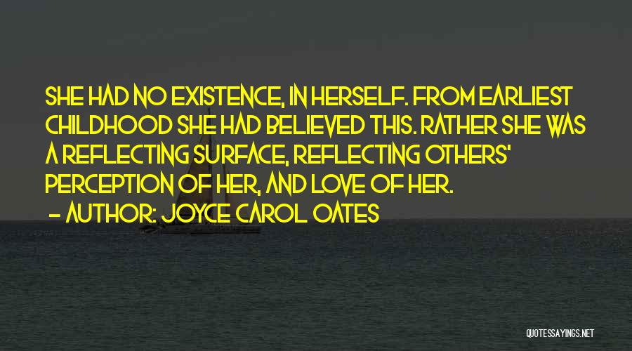 Others Perception Quotes By Joyce Carol Oates