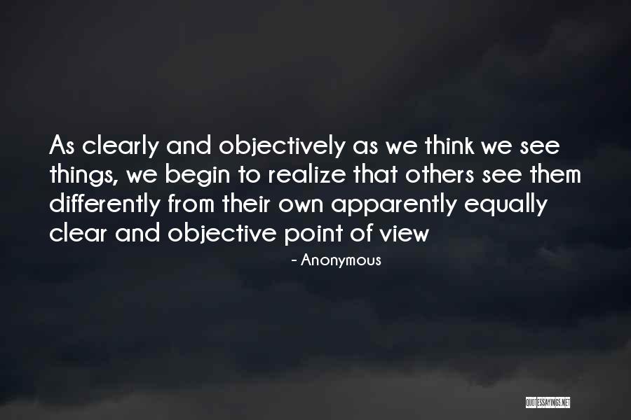 Others Point Of View Quotes By Anonymous Others Point Of View Quotes By Anonymous