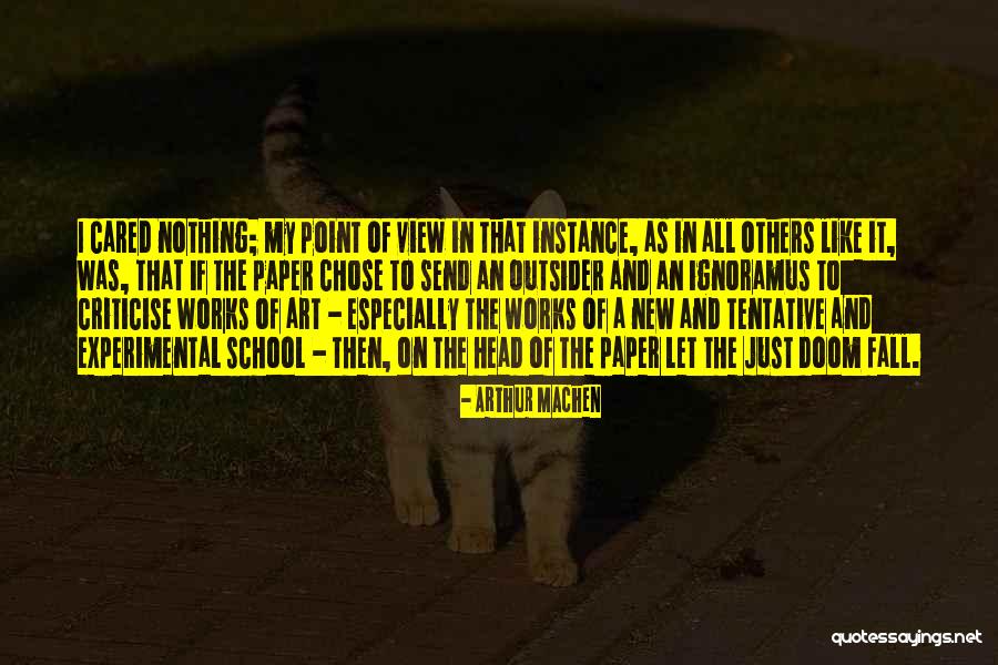 Others Point Of View Quotes By Arthur Machen Others Point Of View Quotes By Arthur Machen