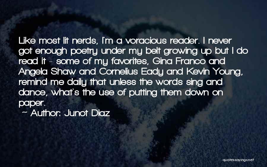 Others Putting You Down Quotes By Junot Diaz