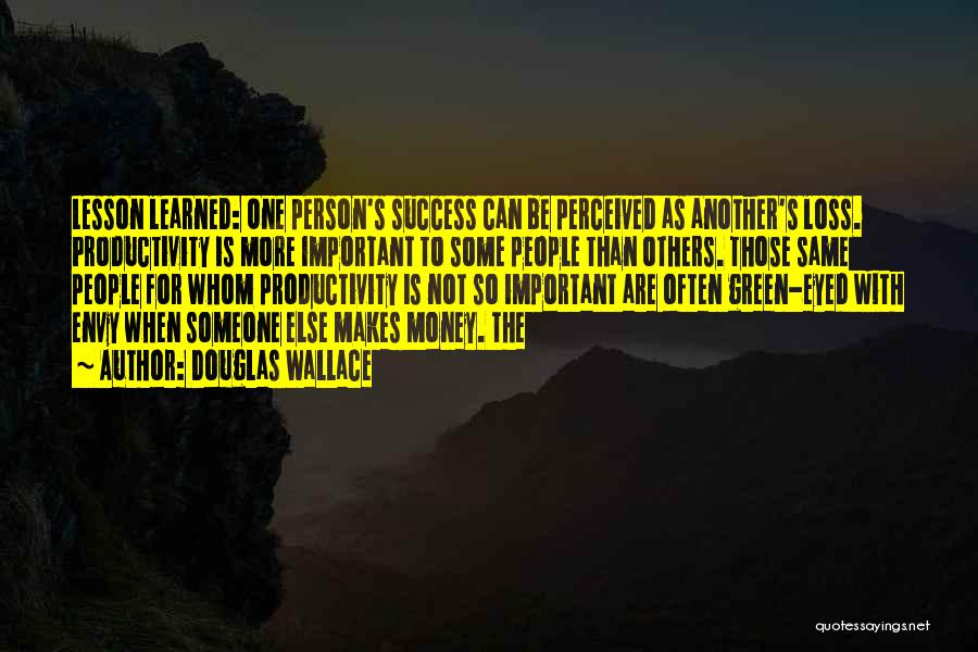 Others Success Quotes By Douglas Wallace