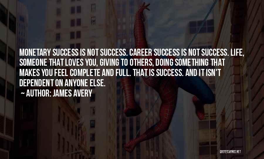 Others Success Quotes By James Avery