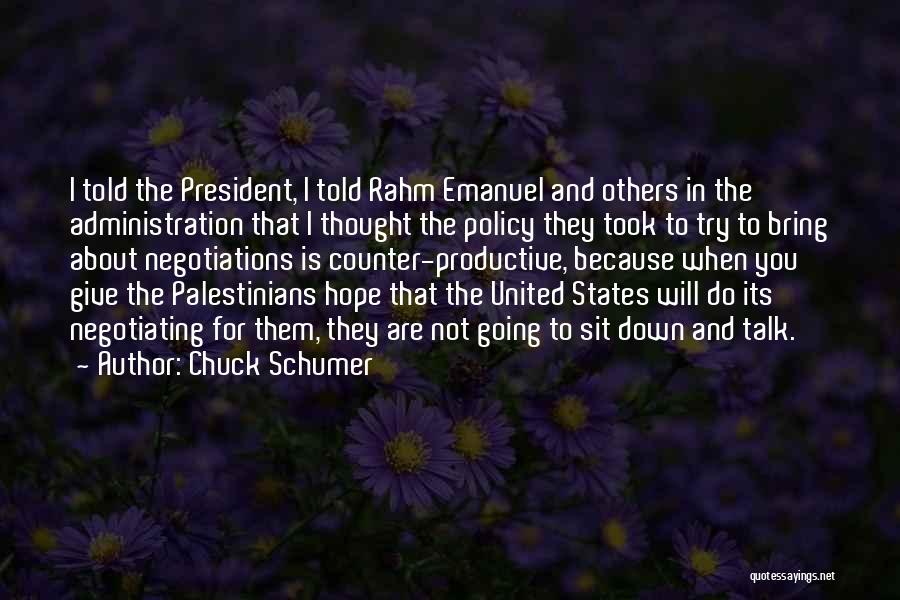 Others Talk About You Quotes By Chuck Schumer