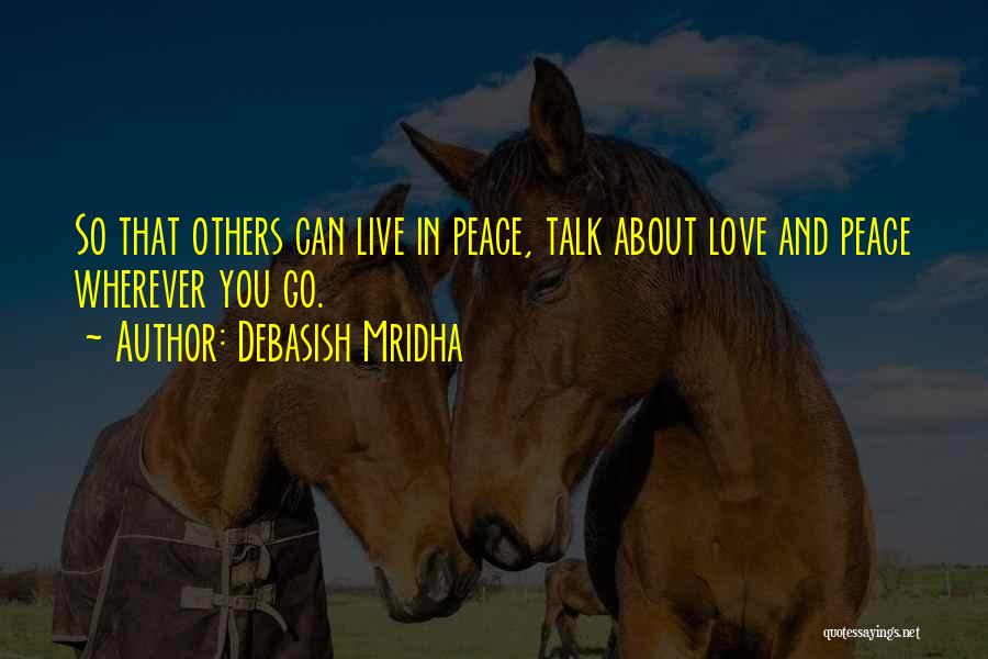 Others Talk About You Quotes By Debasish Mridha