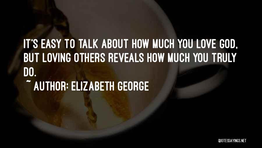 Others Talk About You Quotes By Elizabeth George