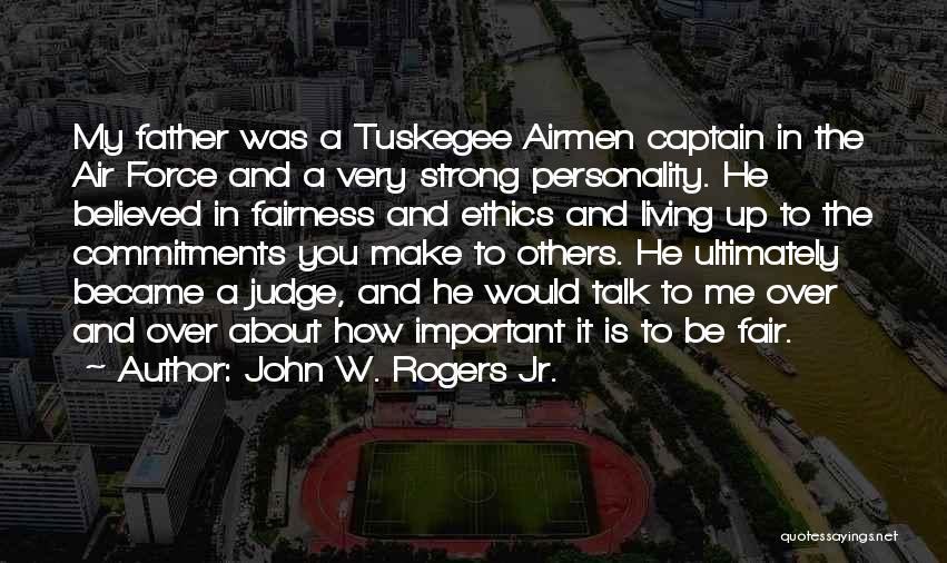 Others Talk About You Quotes By John W. Rogers Jr.