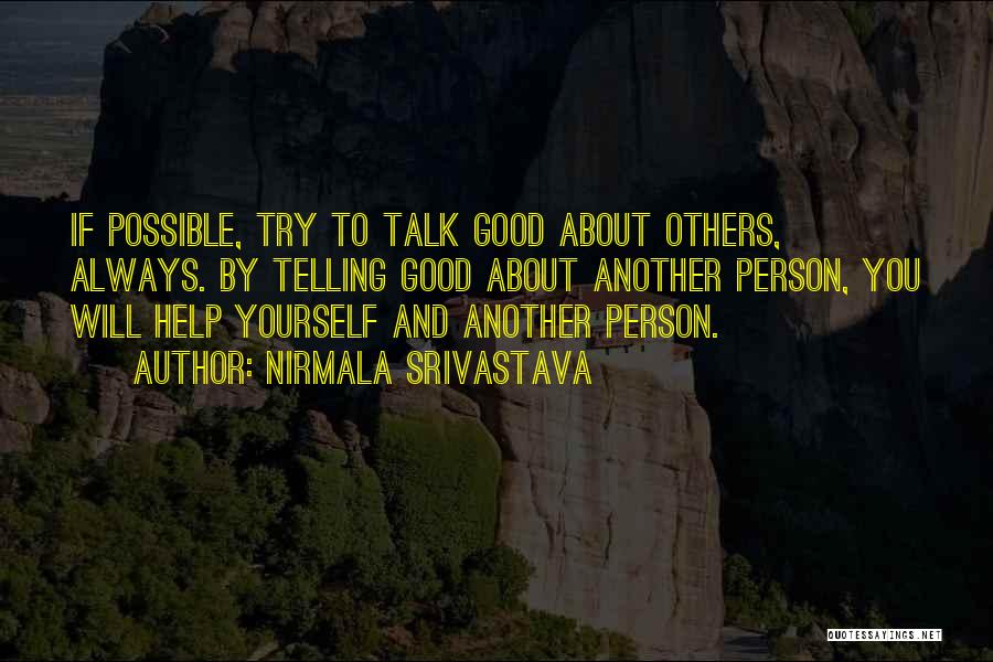 Others Talk About You Quotes By Nirmala Srivastava