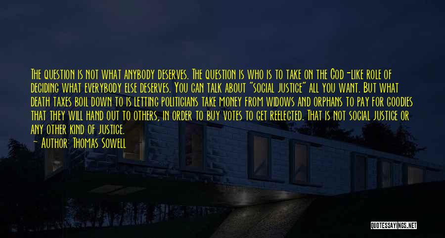 Others Talk About You Quotes By Thomas Sowell