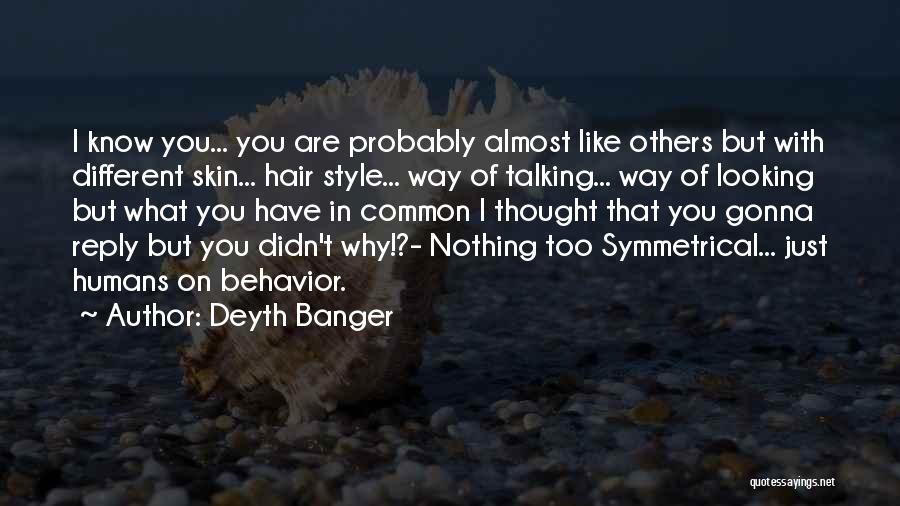 Others Talking Quotes By Deyth Banger