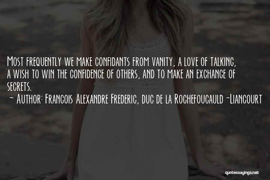 Others Talking Quotes By Francois Alexandre Frederic, Duc De La Rochefoucauld-Liancourt