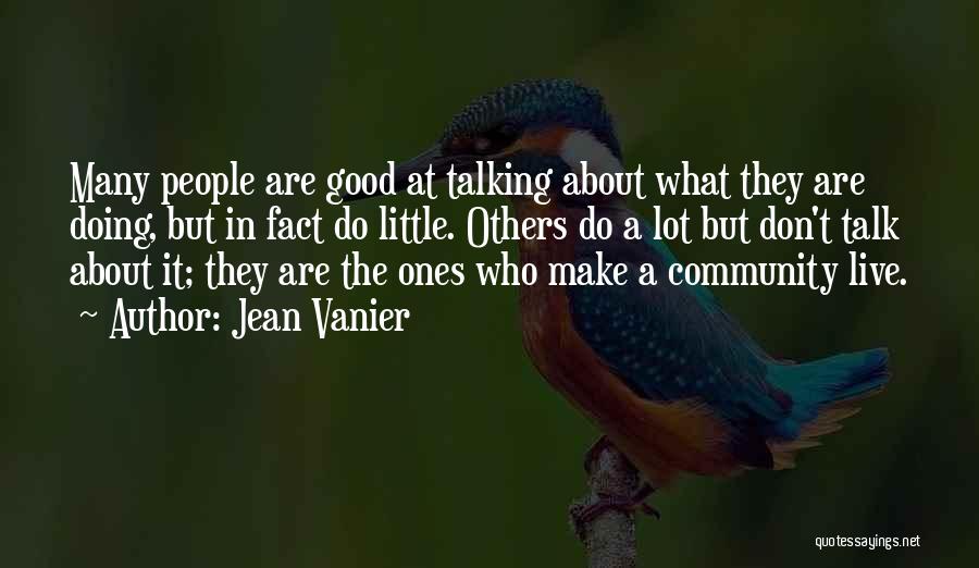 Others Talking Quotes By Jean Vanier