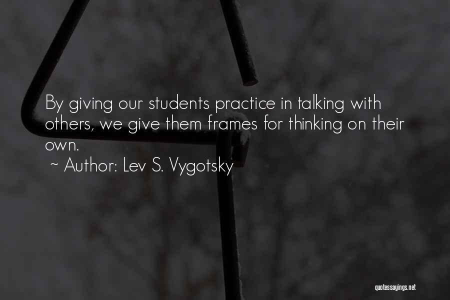 Others Talking Quotes By Lev S. Vygotsky