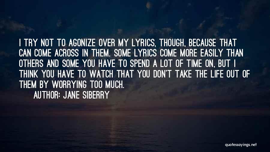 Others Think Of You Quotes By Jane Siberry