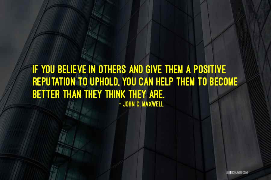 Others Thinking They Are Better Quotes By John C. Maxwell