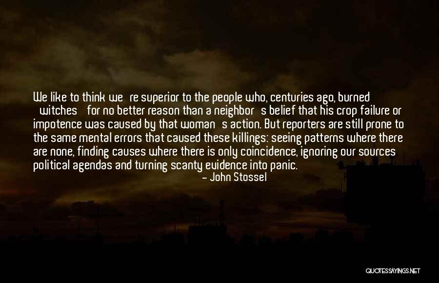 Others Thinking They Are Better Quotes By John Stossel