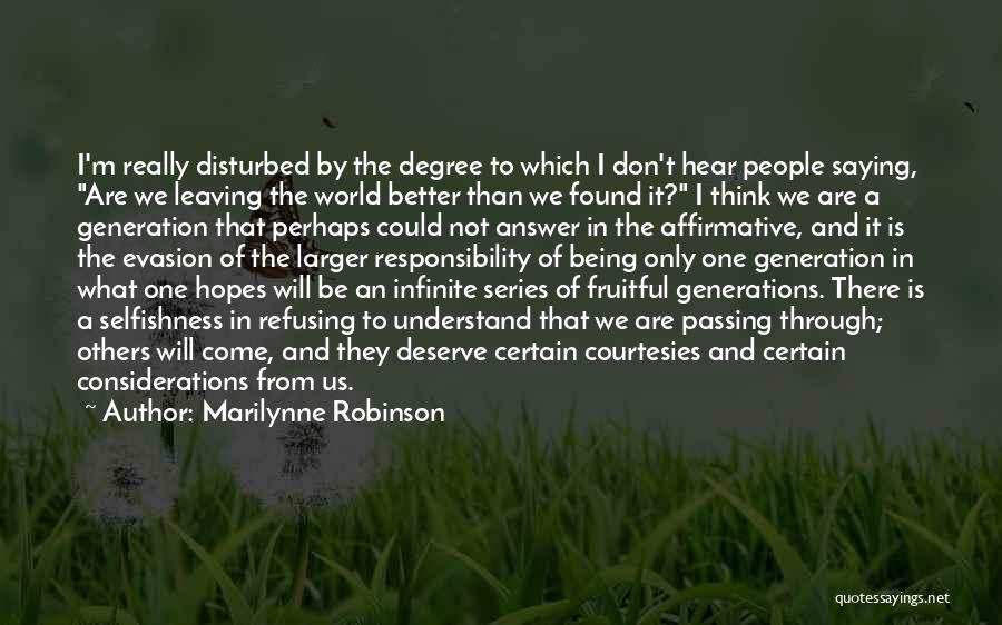 Others Thinking They Are Better Quotes By Marilynne Robinson