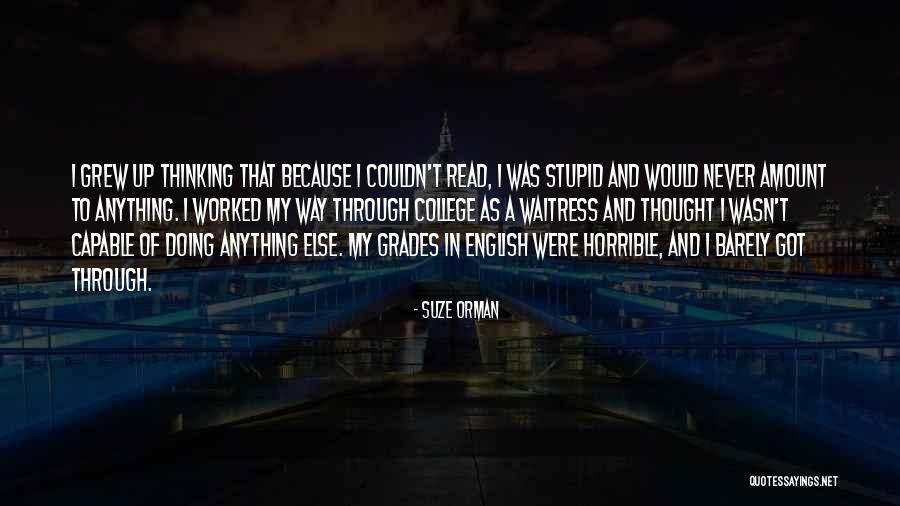 Others Thinking You Are Stupid Quotes By Suze Orman