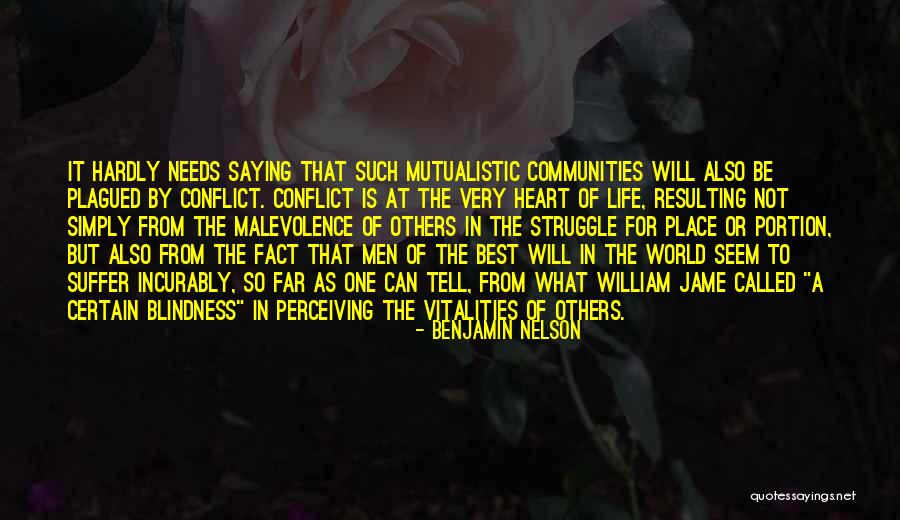 Others Will Quotes By Benjamin Nelson Others Will Quotes By Benjamin Nelson