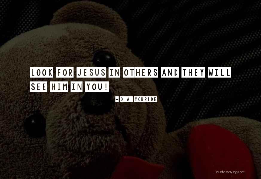 Others Will Quotes By D.A. McBride