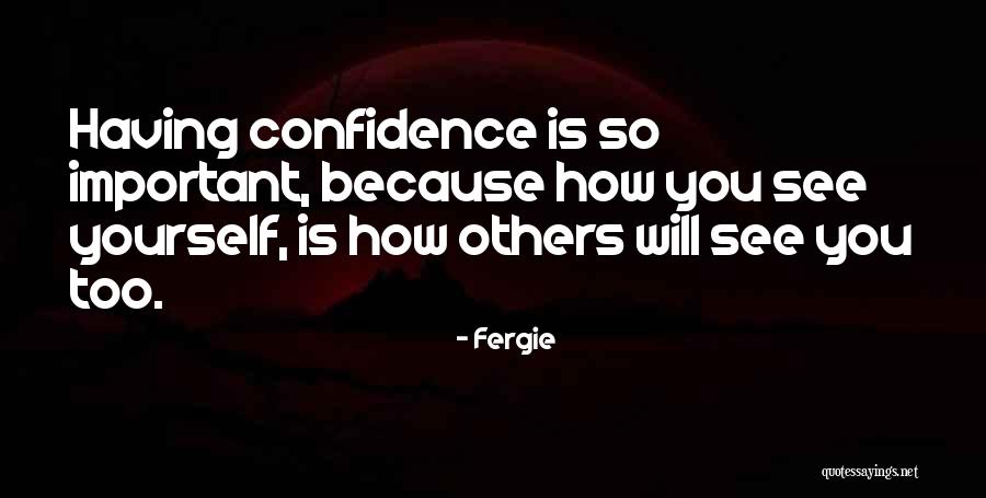 Others Will Quotes By Fergie Others Will Quotes By Fergie
