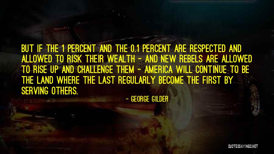 Others Will Quotes By George Gilder Others Will Quotes By George Gilder
