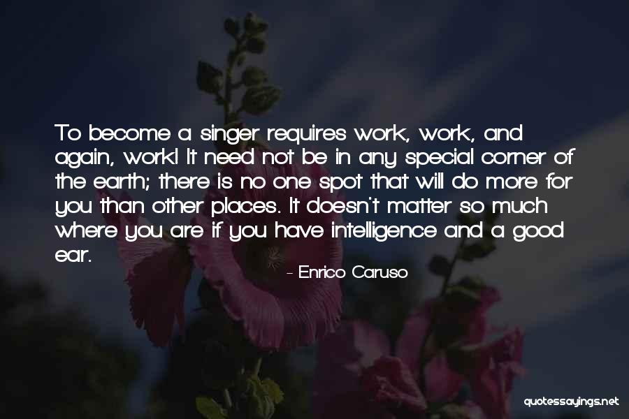 Otherworldly Armaments Quotes By Enrico Caruso Otherworldly Armaments Quotes By Enrico Caruso