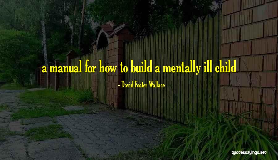 Otherworldly Evil Quotes By David Foster Wallace Otherworldly Evil Quotes By David Foster Wallace
