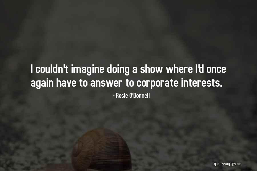Othman Maalim Quotes By Rosie O'Donnell Othman Maalim Quotes By Rosie O'Donnell