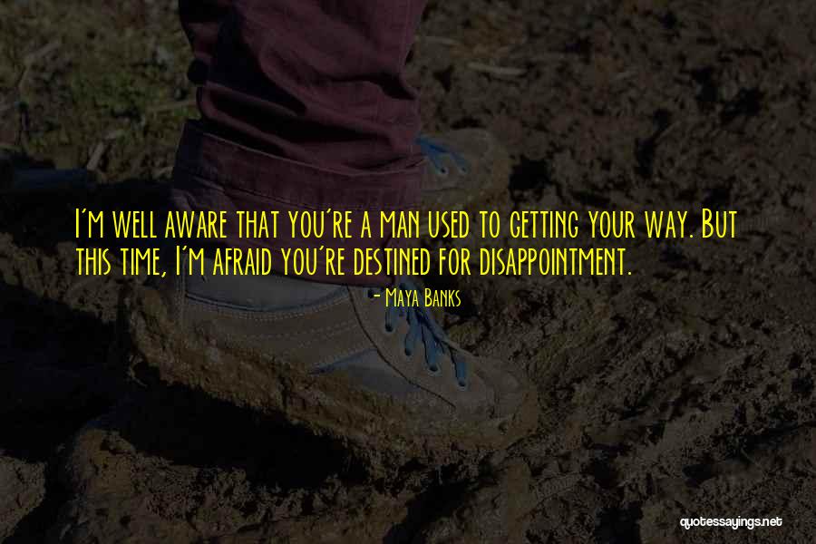 Othmani Watch Quotes By Maya Banks Othmani Watch Quotes By Maya Banks